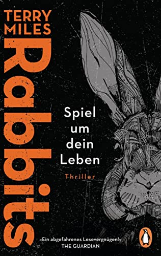 Terry Miles - Rabbits. Spiel um dein Leben: Thriller – »Ein abgefahrenes Lesevergnügen!« The Guardian - Preis vom 09.10.2026 07:28:09 h
