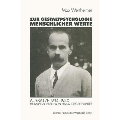 Zur Gestaltpsychologie menschlicher Werte, Taschenbuch von Michael Wertheimer, VS Verlag für Sozialwissenschaften, 978-3-531-12158-1