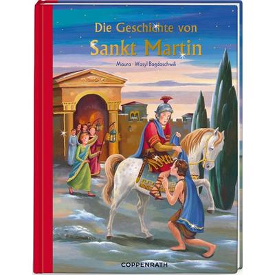 Die Geschichte von Sankt Martin, Gebundene Ausgabe von Maura, Coppenrath, 978-3-8157-3436-0