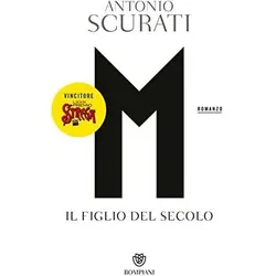 M. Il figlio del secolo, Belletristik von Antonio Scurati