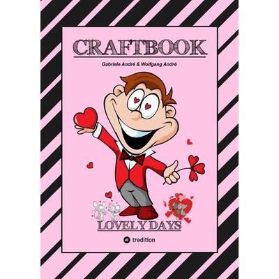 CRAFTBOOK - TOLLE GESCHENKEIDEEN - KREATIVE FOTOCOLLAGEN - WERKEN MIT FOTO TRANSFER - ZEICHNEN - MALEN - BASTELN, Gebundene Ausgabe von Gabriele