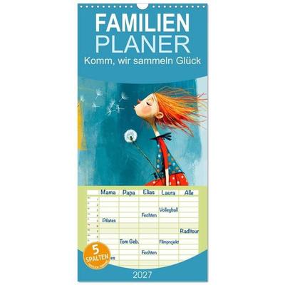 Familienplaner 2027 - Komm, wir sammeln Glück mit 5 Spalten (Wandkalender, 21 x 45 cm) CALVENDO