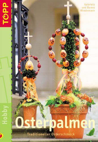 Gabriele Wiedemann - Osterpalmen: Traditioneller Osterschmuck - Preis vom 05.10.2026 03:47:11 h