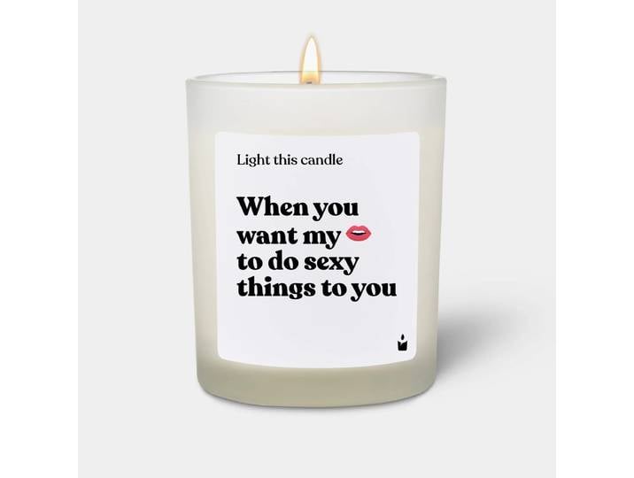 Duftkerze Flowery Light this candle when you want my mouth to do sexy things to you
