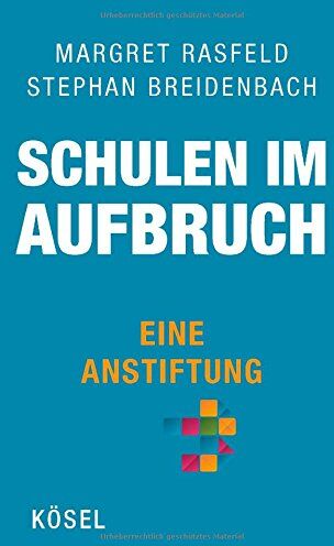 Margret Rasfeld - Schulen im Aufbruch - Eine Anstiftung - Preis vom 16.10.2026 11:41:07 h
