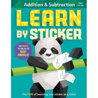 Learn by Sticker: Addition and Subtraction, Taschenbuch von Workman Publishing, Workman, 978-1-5235-1978-1