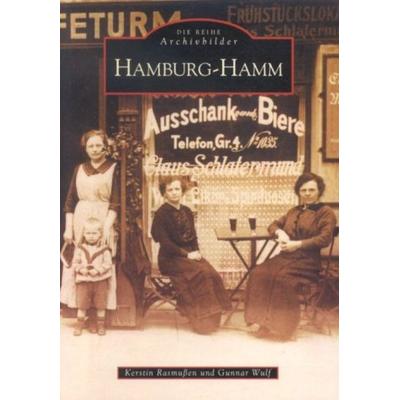 Hamburg - Hamm, Taschenbuch von Gunnar Wulf,Kerstin Rasmussen, Sutton, 978-3-89702-479-3