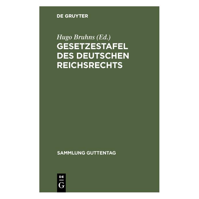 De Gruyter Gesetzestafel des deutschen Reichsrecht (Deutsch, Hardcover, Hugo Bruhns) (67775552)