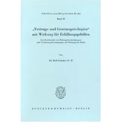 »Vertrags- und Gesetzesprivilegien« mit Wirkung für Erfüllungsgehilfen., Fachbücher von Rolf Geissler