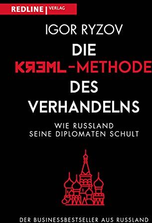 Igor Ryzov - Die Kreml-Methode des Verhandelns: Wie Russland seine Diplomaten schult - Preis vom 09.10.2026 07:28:09 h