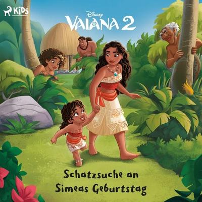 Vaiana 2: Schatzsuche an Simeas Geburtstag - Walt Disney, Audio, 9788727359427