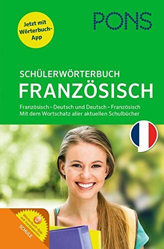 PONS Schülerwörterbuch Französisch-Deutsch / Deutsch-Französisch: Mit dem Wortschatz aller relevanten Lehrwerke. Mit App. - Preis vom 09.10.2026 07:28:09 h
