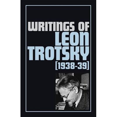Writings of Leon Trotsky (1938-39), von Leon Trotsky, Pathfinder, 978-0-87348-366-7