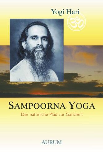 Yogi Hari - Sampoorna Yoga: Der natürliche Pfad zur Ganzheit - Preis vom 09.10.2026 07:28:09 h