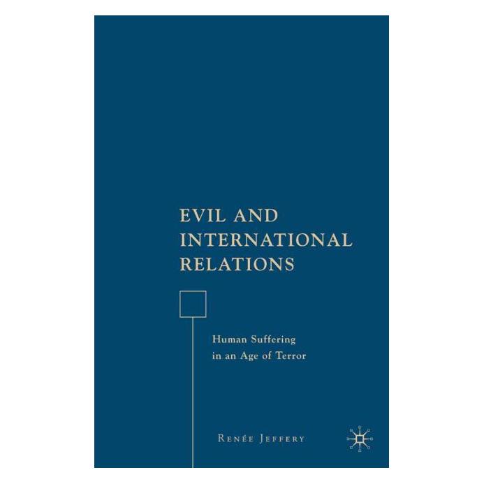 Palgrave Macmillan Jeffery:Evil and International Relation (Englisch, Hardcover, R. Jeffery) (63358834)