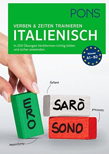 Federica Colombo - PONS Verben & Zeiten trainieren Italienisch: In 200 Übungen Verbformen richtig bilden und sicher anwenden - Preis vom 17.10.2026 19:25:27 h