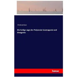 Die heilige Sage der Polynesier, Belletristik von Adolf Bastin