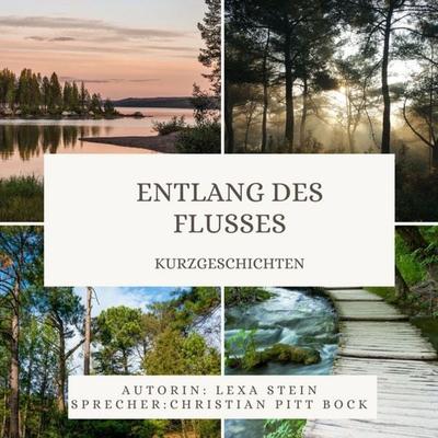 Entlang des Flusses - Lexa Stein, Audio, 4071498222836