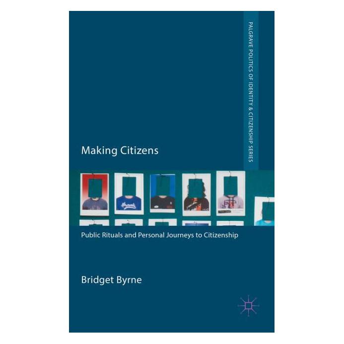 Palgrave Macmillan Uk Byrne:Making Citizens (Englisch, Hardcover, Bridget Byrne) (63291276)