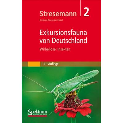 Stresemann - Exkursionsfauna von Deutschland, Band 2: Wirbellose: Insekten, Gebundene Ausgabe von Hans-Joachim (Prof. Dr.) Hannemann,Er Stresemann,