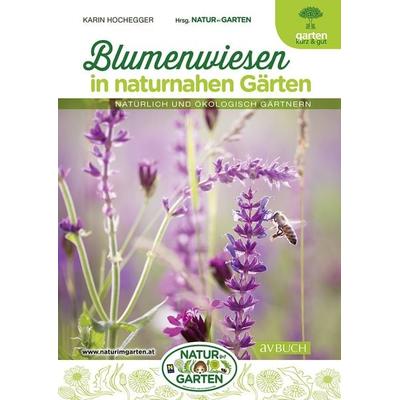 Blumenwiesen in naturnahen Gärten, Taschenbuch von Karin Hochegger, Cadmos Verlag, 978-3-8404-8124-6
