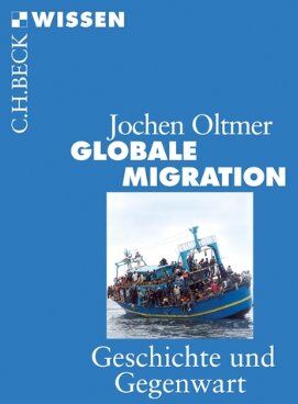Jochen Oltmer - Globale Migration: Geschichte und Gegenwart - Preis vom 09.10.2026 07:28:09 h