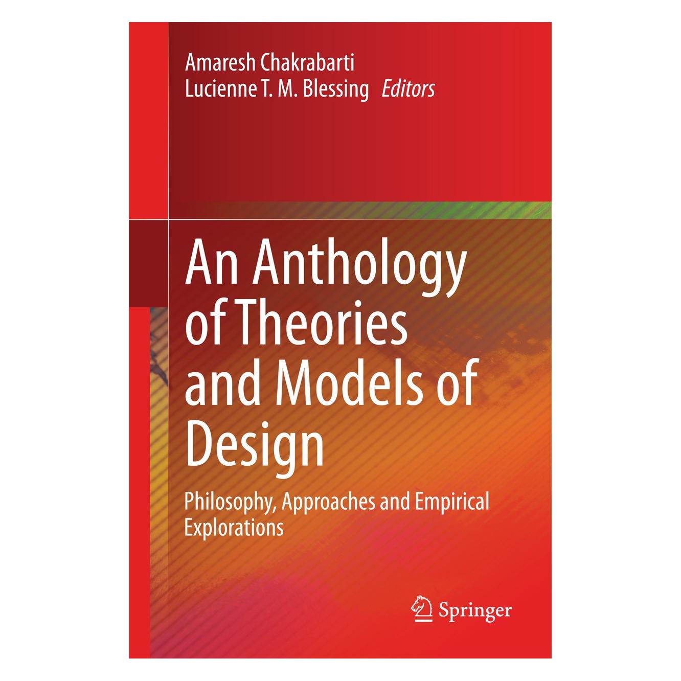 Springer An Anthology of Theories and Models of Design (Englisch, Hardcover, Amaresh Chakrabarti, Lucienne T. M. Blessing) (9781447163374)