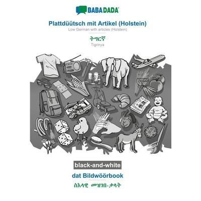 Plattdüütsch mit Artikel (Holstein) - Tigrinya (in ge'ez script), dat Bildwöörbook, BW, Taschenbuch von Babadada GmbH, Babadada, 978-3-7522-3347-6