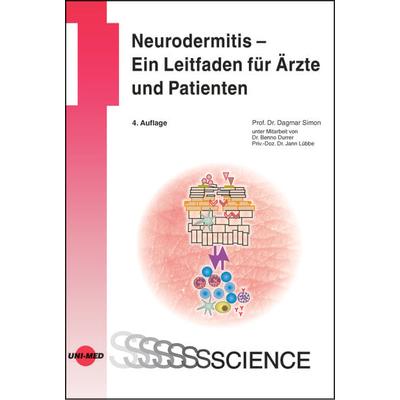 Neurodermitis – Ein Leitfaden für Ärzte und Patienten, Gebundene Ausgabe von Dagmar Simon, Uni-Med, 978-3-8374-1629-9