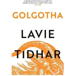Golgotha, Belletristik von Lavie Tidhar