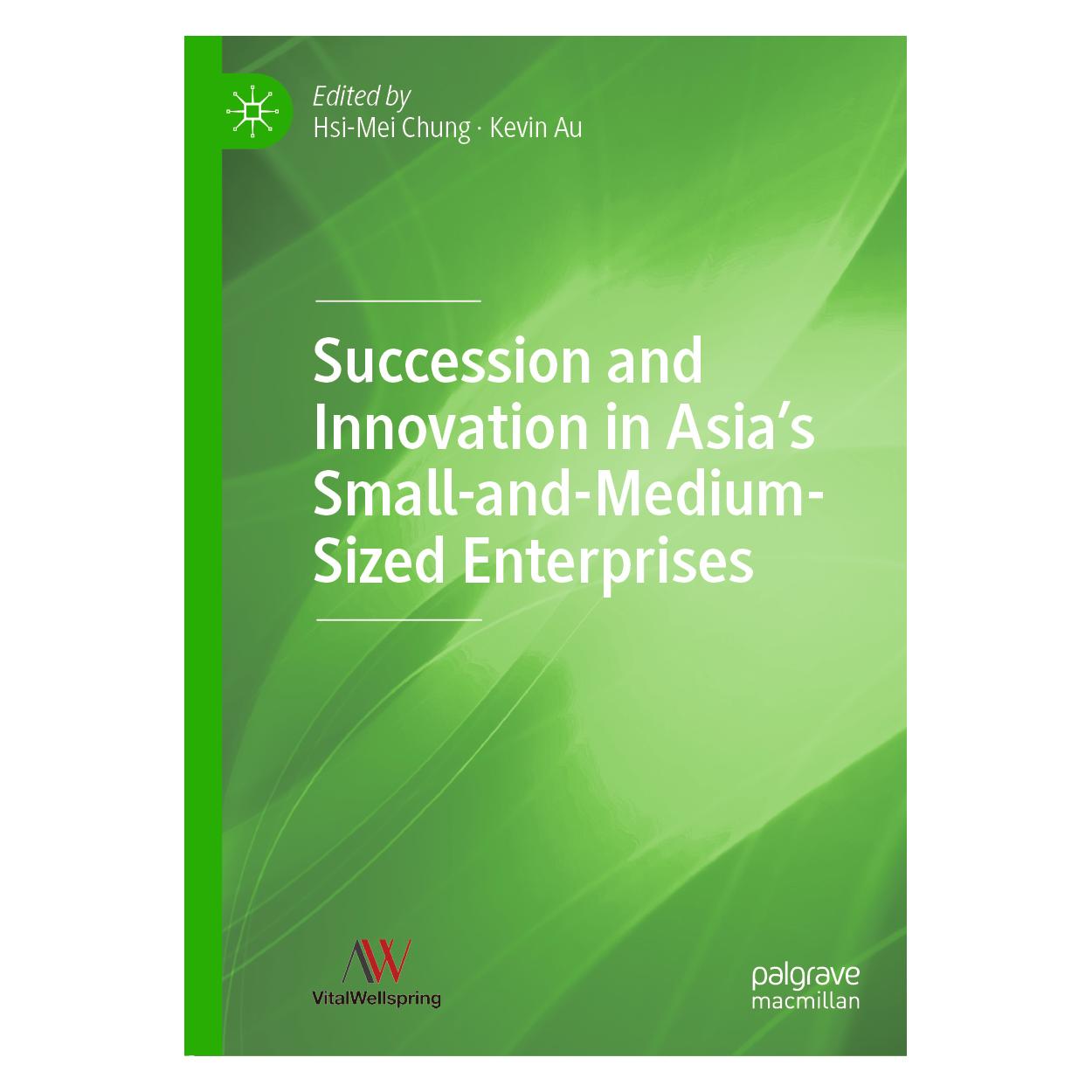 Springer Succession and Innovation in Asia's Small-and-Medium-Sized Enterprises (Englisch, Hardcover, Hsi-Mei Chung, Kevin Au) (63732298)