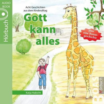 Gott kann alles - Katja Habicht, Audio, 4057664063571