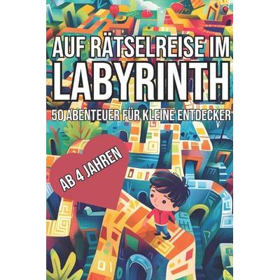 Auf Rätselreise im Labyrinth, Taschenbuch von Florek's Buchoase, Independently Published