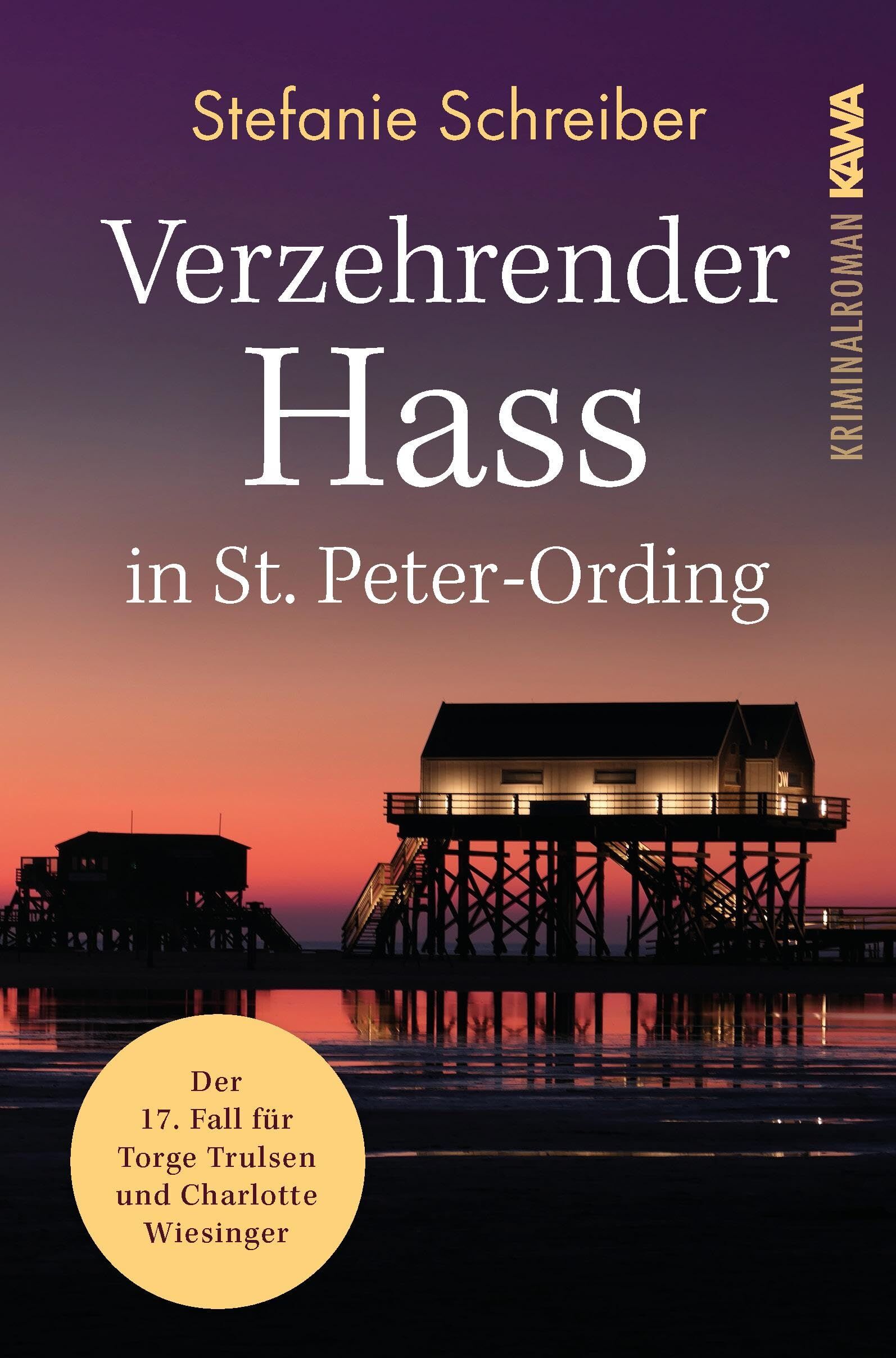 Stefanie Schreiber - Verzehrender Hass in St. Peter-Ording: Der 17. Fall für Torge Trulsen und Charlotte Wiesinger (Torge Trulsen und Charlotte Wiesinger - Kriminalroman) - Preis vom 19.10.2026 19:33:35 h