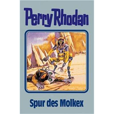 Perry Rhodan 79. Spur des Molkex, Gebundene Ausgabe von Perry Rhodan, Pabel-Moewig, 978-3-8118-4057-7