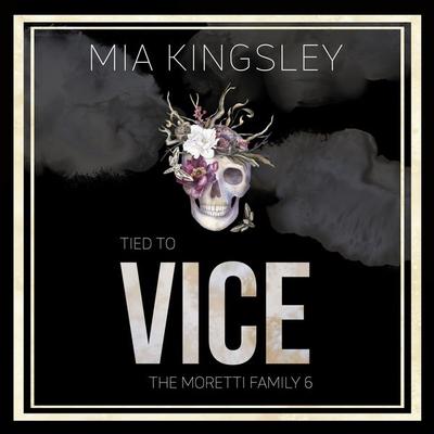 Tied To Vice - Mia Kingsley, Audio, 4064066047382