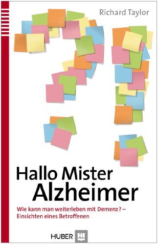 Richard Taylor - Hallo Mister Alzheimer: Wie kann man weiterleben mit Demenz - Einsichten eines Betroffenen - Preis vom 14.10.2026 23:07:16 h