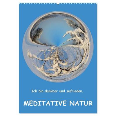 Meditative Natur (Wandkalender 2027 DIN A2 hoch), CALVENDO Monatskalender