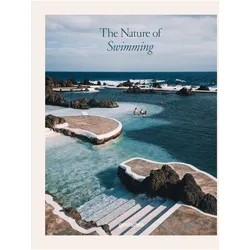 The Nature of Swimming (Updated Edition), Ratgeber von Iris Hempelmann, Robert Klanten, Laura Allsop