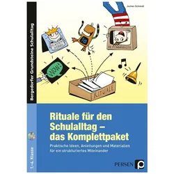 Rituale für den Schulalltag - das Komplettpaket, Schulbücher von Jochen Schmidt