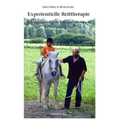 Experientelle Reittherapie, Gebundene Ausgabe von Kurt Schley,Silvia Gerster, Adebar Verlag, 978-3-00-029044-2