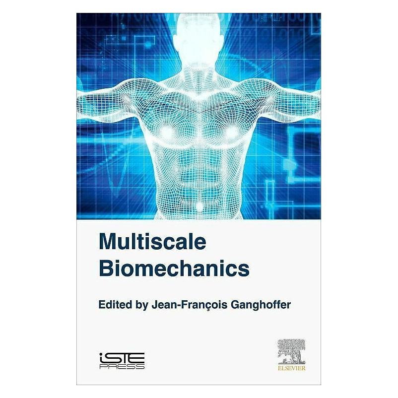 Elsevier Multiscale Biomechanics (Englisch, Hardcover, Jean-Francois Ganghoffer) (46154612)