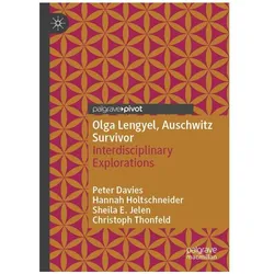 Olga Lengyel, Auschwitz Survivor, Fachbücher von Christoph Thonfeld, Sheila E. Jelen, Hannah Holtschneider, Peter Davies