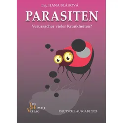 "Parasiten - Verursacher vieler Krankheiten?" (Buch) - Ing. Hana Bláhová - Jim H...