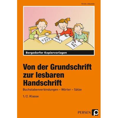 Von der Grundschrift zur lesbaren Handschrift, Taschenbuch von Kirstin Jebautzke, Persen Verlag in der AAP Lehrerwelt GmbH, 978-3-403-21025-2
