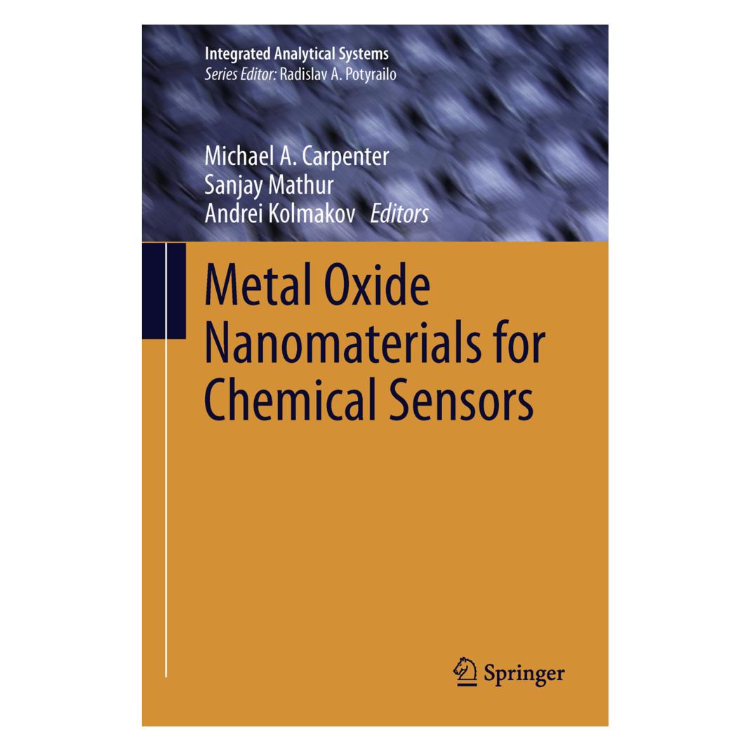 Springer Metal Oxide Nanomaterials for Chemical Sensors (Englisch, Softcover, Andrei Kolmakov, Michael A. Carpenter, Sanjay Mathur) (55573530)