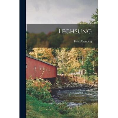 Fechsung, Taschenbuch von Peter Altenberg, Hutson Street Press, 978-1-01-768095-9