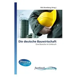 Die deutsche Bauwirtschaft, Fachbücher von Nils Bramberg