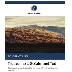 Trockenheit, Gefahr und Tod, Sachbücher von Charles Owiredu