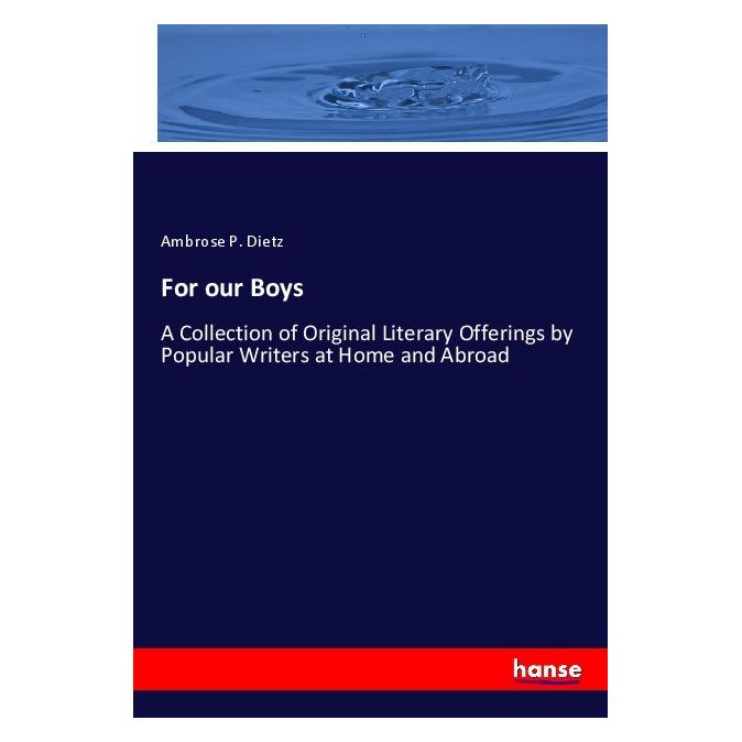 Hansebooks For our Boys (Englisch, Softcover, Ambrose P Dietz) (56072532)